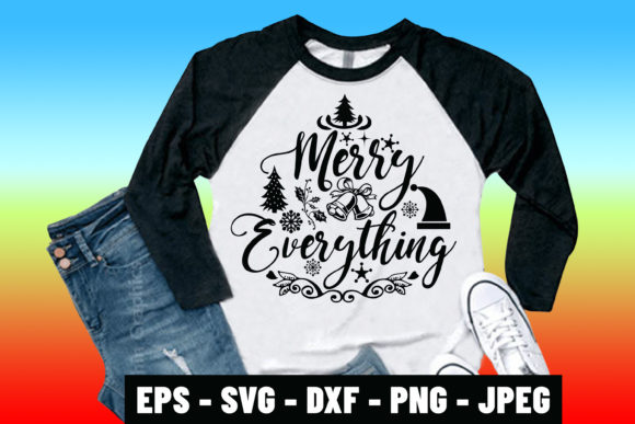 Merry Everything Quote SVG Tshirt Design for Print Templates and Graphics