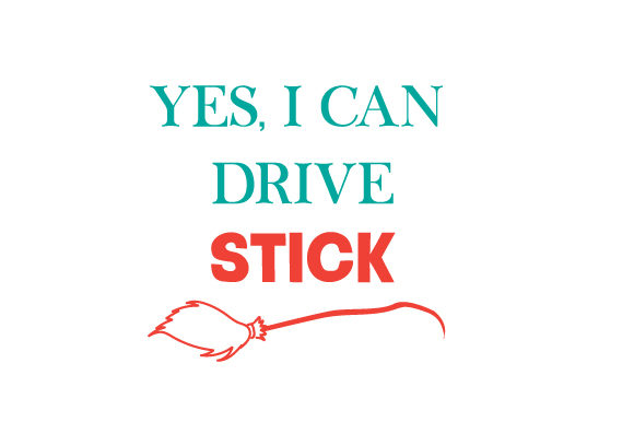 Yes, I Can Drive Stick for Halloween Crafts